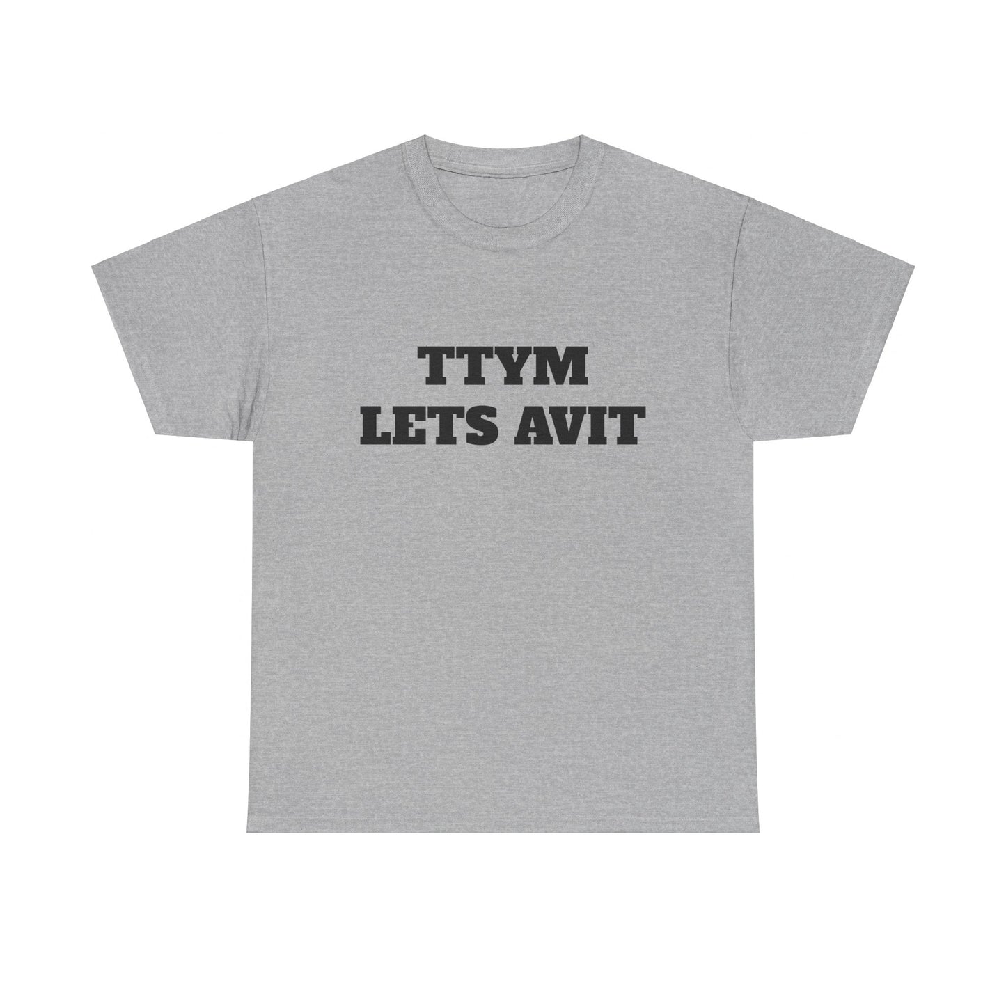Classic TTYM let’s avit T shirt