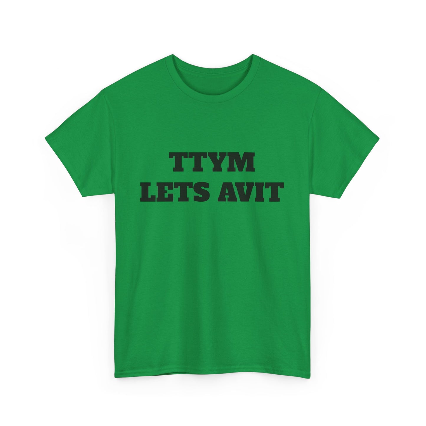 Classic TTYM let’s avit T shirt
