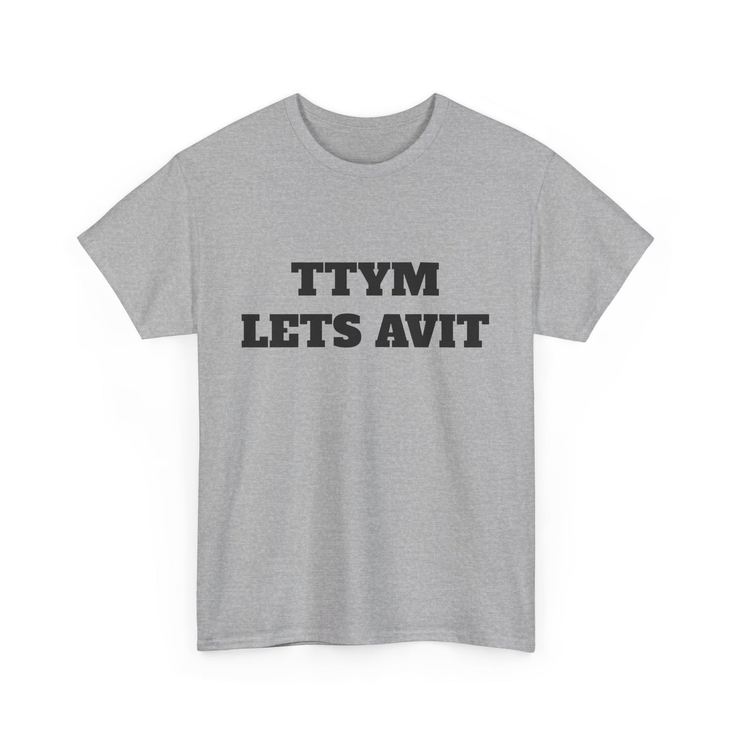 Classic TTYM let’s avit T shirt